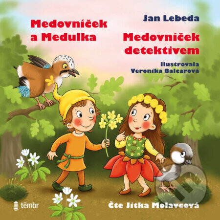 Medovníček detektivem + Medovníček a Medulka - Jan Lebeda