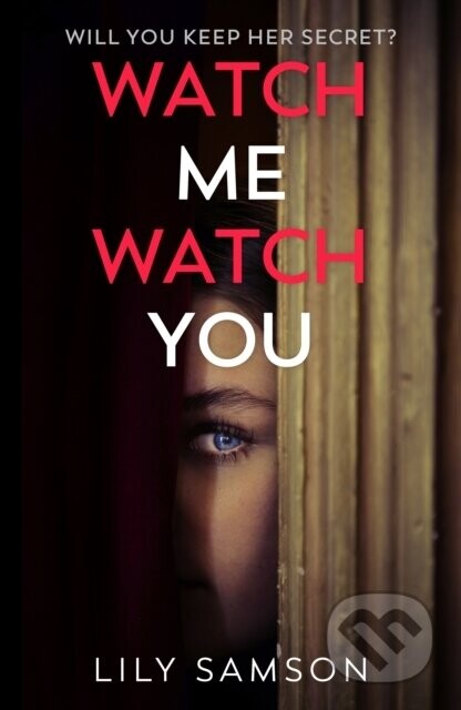 Watch Me Watch You - Lily Samson