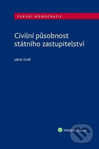 Civilní působnost státního zastupitelství - Jakub Sivák