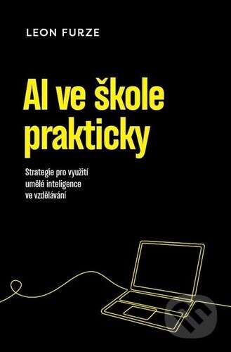 AI ve škole prakticky - Leon Furze