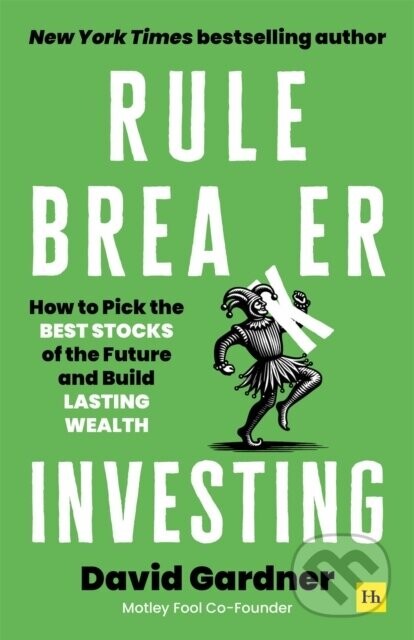 Rule Breaker Investing - David Gardner