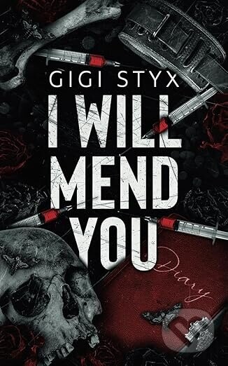 I Will Mend You - Gigi Styx