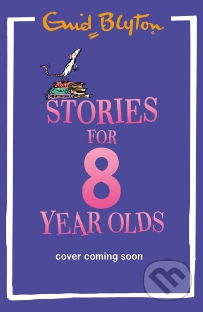 Stories for Eight-Year-Olds - Enid Blyton