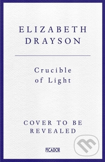 Crucible of Light - Elizabeth Drayson