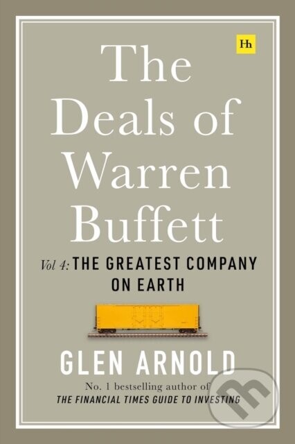 The Deals of Warren Buffett Volume 4 - Glen Arnold