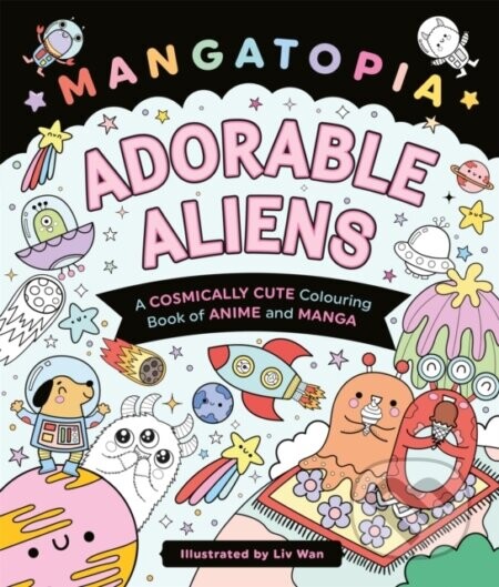 Mangatopia Adorable Aliens - Liv Wan
