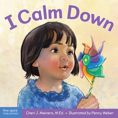 I Calm Down: A Book about Working Through Strong Emotions -  (Meiners Cheri J.)(Board Books)