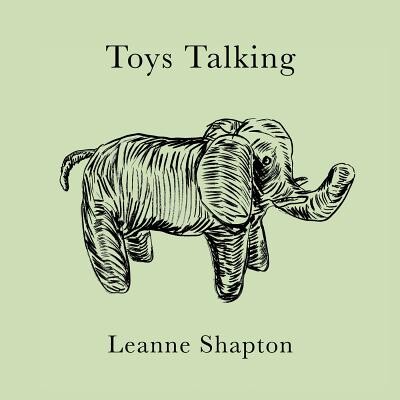 Toys Talking -  (Shapton Leanne)(Pevná vazba)