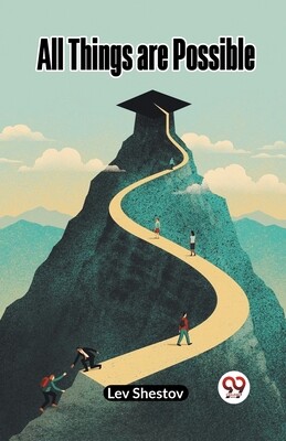 All Things are Possible -  (Shestov Lev)(Paperback)