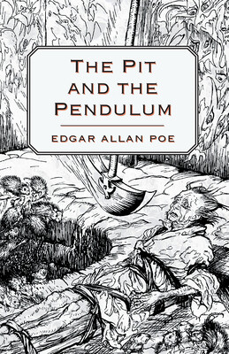 The Pit and the Pendulum - (Poe Edgar Allan)(Paperback)