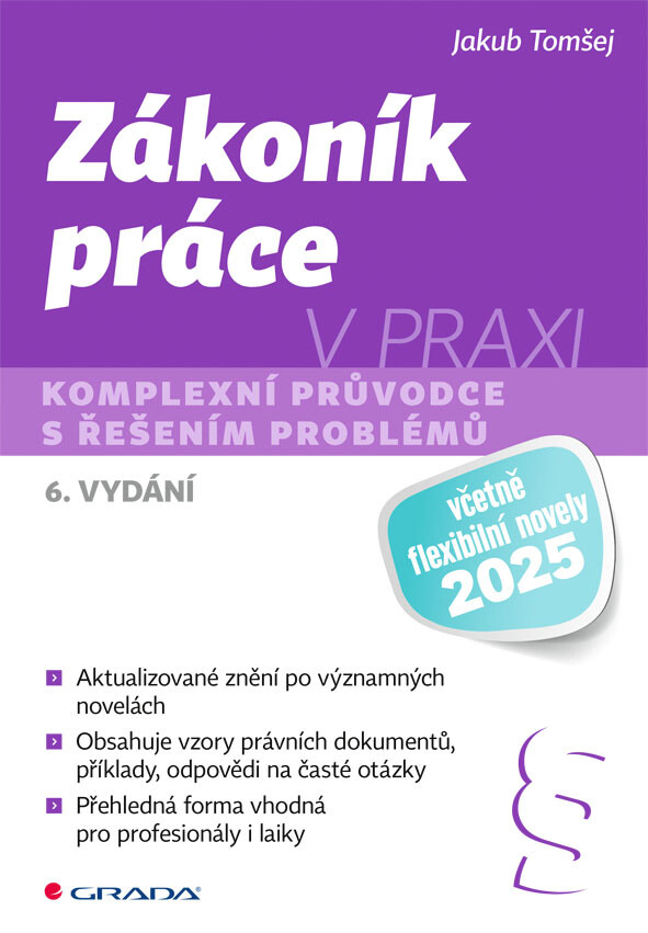E-kniha: Zákoník práce v praxi - 6. vydání od Tomšej Jakub