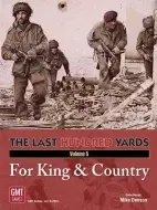 GMT The Last Hundred Yards: Volume 5 – For King & Country