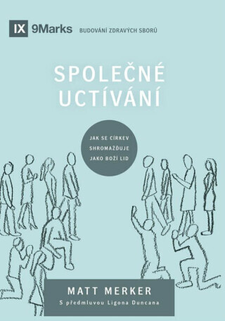 Společné uctívání - Matt Merker