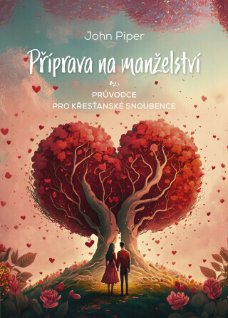 Příprava na manželství - John Piper