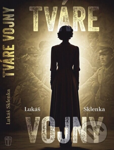 Tváre vojny - Lukáš Sklenka