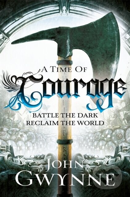 A Time of Courage - John Gwynne