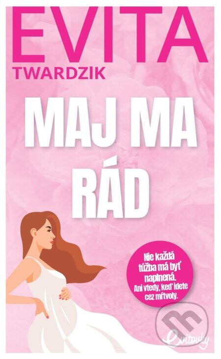 Maj ma rád - Evita Urbaníková Twardzik
