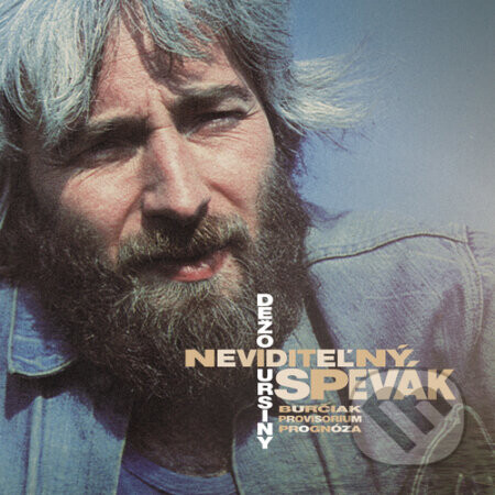 Dežo Ursiny: Neviditelný Spevák - Dežo Ursiny