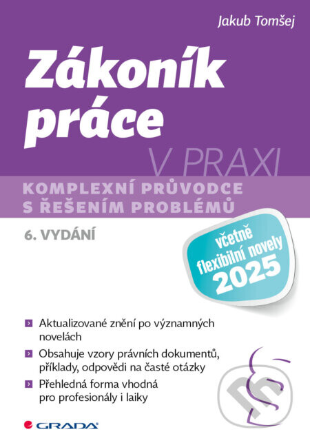 Zákoník práce v praxi - 6. vydání - Jakub Tomšej