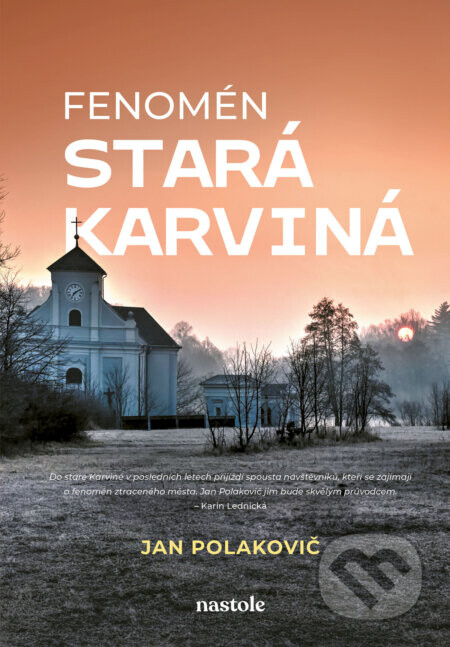 Fenomén stará Karviná - Jan Polakovič