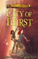 Map to Everywhere: City of Thirst - Book 2 (Ryan Carrie)(Paperback / softback)