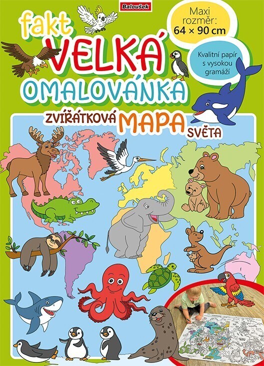 Baloušek Fakt velká omalovánka - Zvířatková mapa světa - BO910