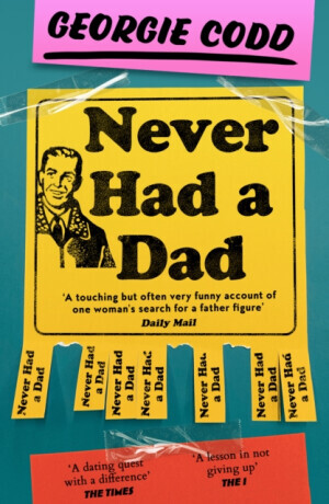 Never Had a Dad - Georgie Codd
