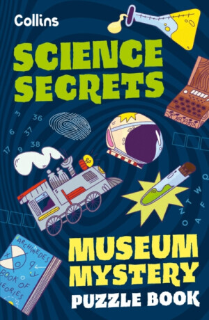 Museum Mystery Puzzle Book – Science Secrets - Collins Kids, Tom Bolton, Joana Majerus