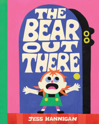 The Bear Out There - Jess Hannigan