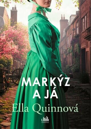 Markýz a já - Ella Quinnová - e-kniha