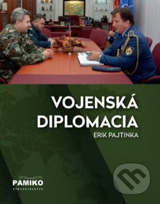 Vojenská diplomacia - Erik Pajtinka