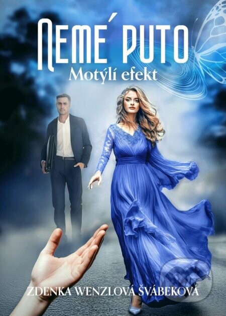 Nemé Puto - Motýlí efekt (nahovorené neurálnym hlasom) - Zdenka Wenzlová Švábeková