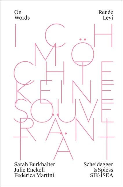 Rene Levi: Sovereignty Is Not What I Seek Volume 5 -  (Enckell Julie)(Paperback)