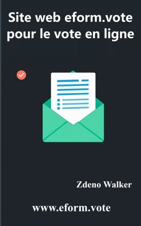 Site web eform.vote pour le vote en ligne - Zdeno Walker - e-kniha