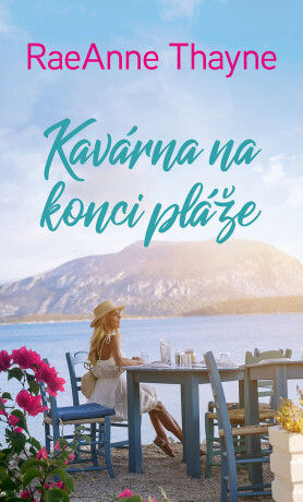 Kavárna na konci pláže - RaeAnne Thayne - e-kniha