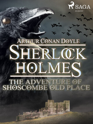 The Adventure of Shoscombe Old Place - Sir Arthur Conan Doyle - e-kniha