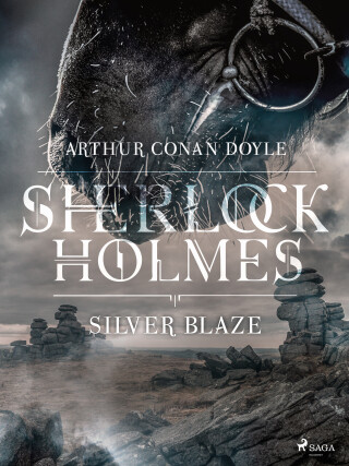 Silver Blaze - Sir Arthur Conan Doyle - e-kniha