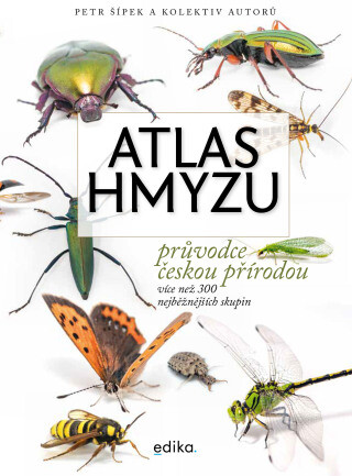 Atlas hmyzu - Petr Šípek, Jiří Hadrava, Lucie Hrůzová, David Sommer, Šimon Zeman - e-kniha
