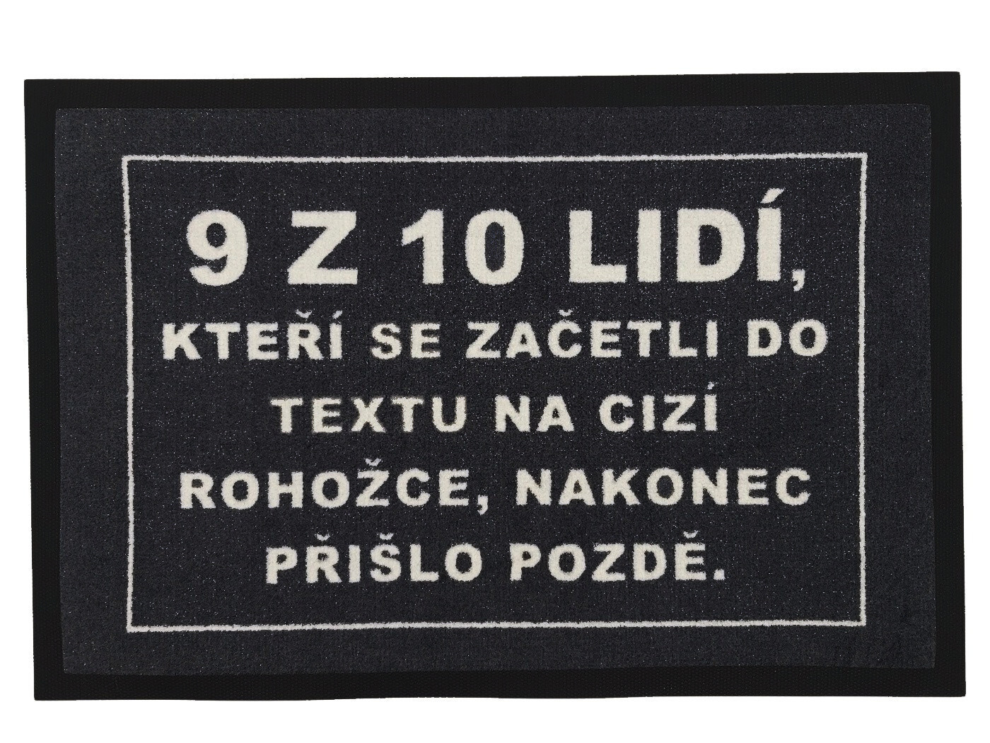 Rohožka 9 z 10ti lidí (přišlo pozdě) 40x60 cm - na ven i na doma, 40x60, šedá, GDmats