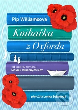 Knihařka z Oxfordu - Pip Williams