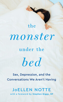 The Monster Under the Bed: Sex, Depression, and the Conversations We Arent Having -  (Biggs Stephen)(Paperback)