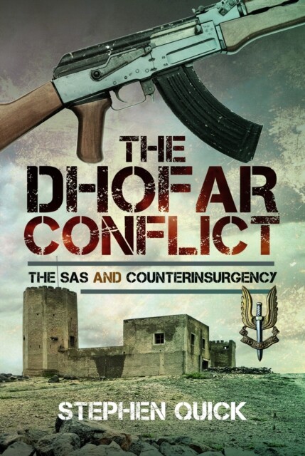 The Dhofar Conflict: The SAS and Counterinsurgency -  (Quick Stephen)(Pevná vazba)