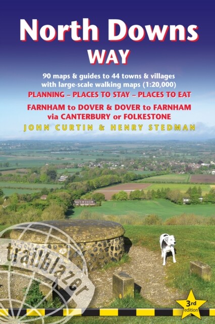 North Downs Way: British Walking Guide: Farnham-Dover-Farnham - 90 Large-Scale Walking Maps (1:20,000) & Guides to 44 Towns & Villages -  (Stedman Henry)(Paperback)