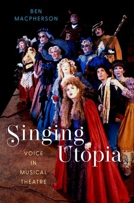 Singing Utopia: Voice in Musical Theatre -  (MacPherson Ben)(Paperback)