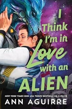 I Think I'm in Love with an Alien