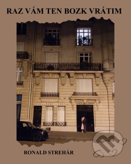 Raz Vám ten bozk vrátim - Ronald Strehár