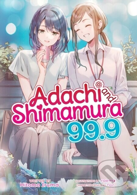 Adachi and Shimamura (Light Novel) Vol. 99.9 - Hitoma Iruma