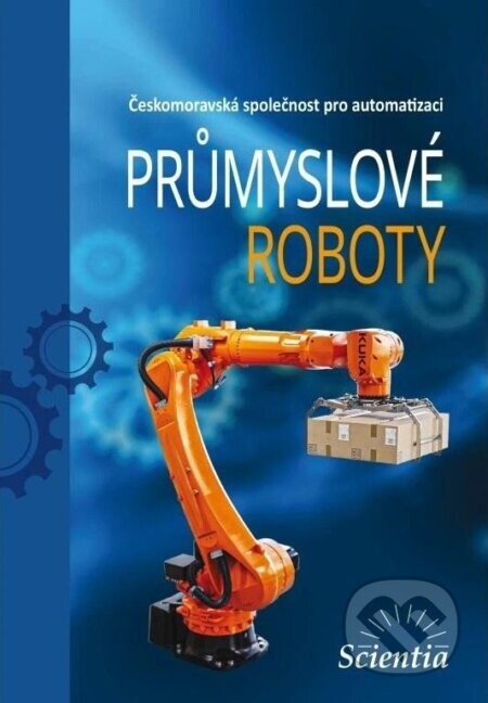 Průmyslové roboty - Scientia