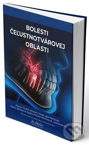 Bolesti čeľustnotvárovej oblasti - Martin Tvrdoň