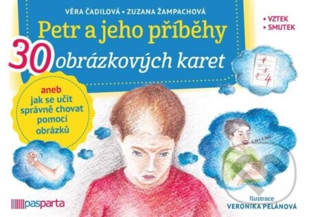 Petr a jeho příběhy aneb jak se učit správně chovat pomocí obrázků - Věra Čadilová, Zuzana Žampachová, Veronika Pelánová (ilustrátor)